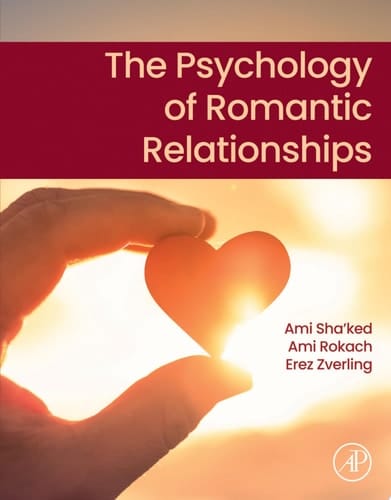 The Psychology of Romantic Relationships