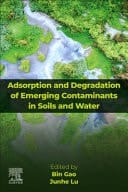 Adsorption and Degradation of Emerging Contaminants in Soils and Water
