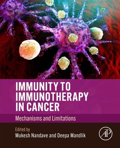 Immunity to Immunotherapy in Cancer - Mechanisms and Limitations