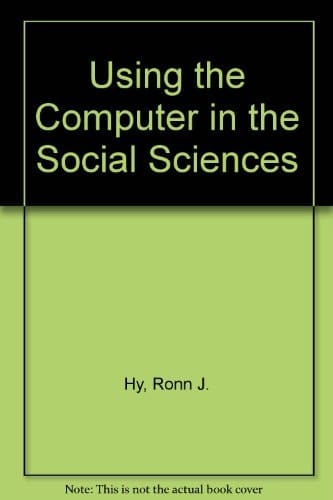 Using the computer in the social sciences: A nontechnical approach