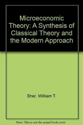Microeconomic theory: A synthesis of classical theory and the modern approach