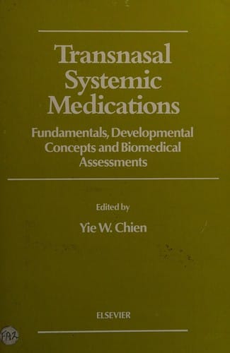 Transnasal Systemic Medications: Fundamentals, Developmental Concepts and Biomedical Assessments