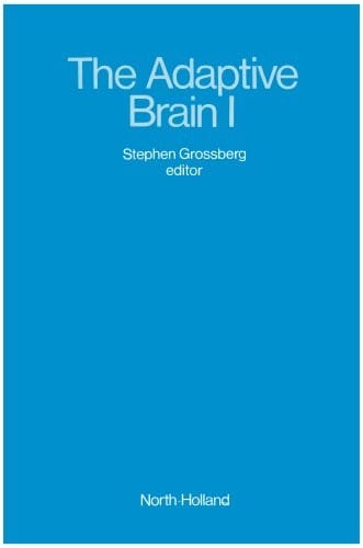 The Adaptive Brain (Vision, Speech, Language, & Motor Control)