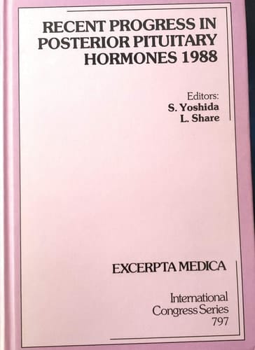 Recent Progress in Posterior Pituitary Hormones 1988 (International Congress Series)