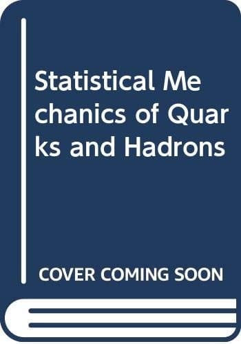 Statistical Mechanics of Quarks and Hadrons