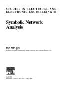 Symbolic Network Analysis (STUDIES IN ELECTRICAL AND ELECTRONIC ENGINEERING)