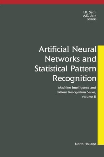 Artificial Neural Networks and Statistical Pattern Recognition Old and New Connections
