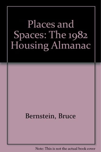 Places and Spaces '82-'83 Housing Almanac