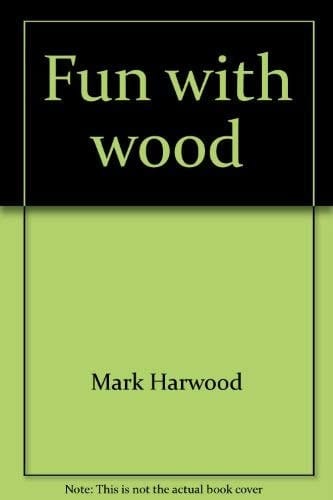 Fun with Wood