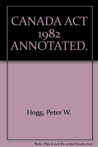 Canada Act 1982 Annotated