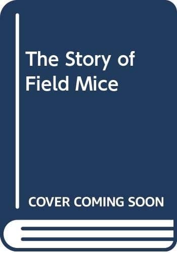 The Story of Fieldmice
