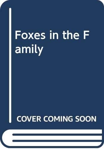 Foxes in the Family