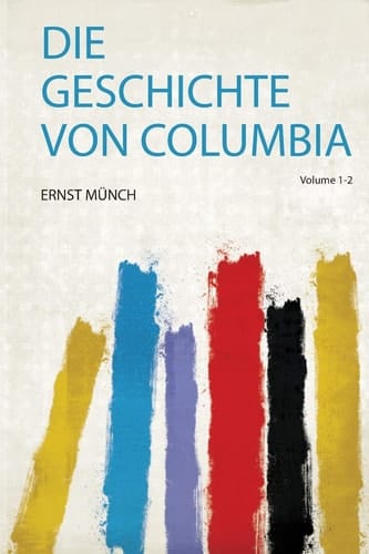 Die Geschichte Von Columbia