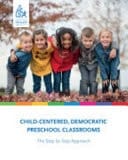Child-Centered Democratic Preschool Classrooms
