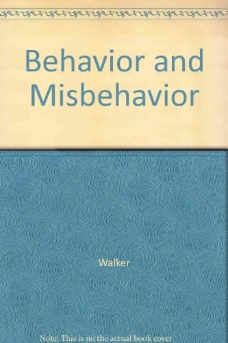 Behavior And Misbehavior