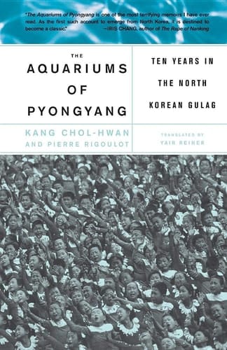 Aquariums of Pyongyang: Ten Years in the North Korean Gulag