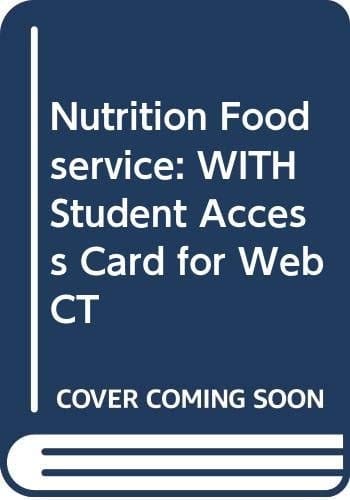 Nutrition Foodservice 6e W/Student Access Card for WebCT SET