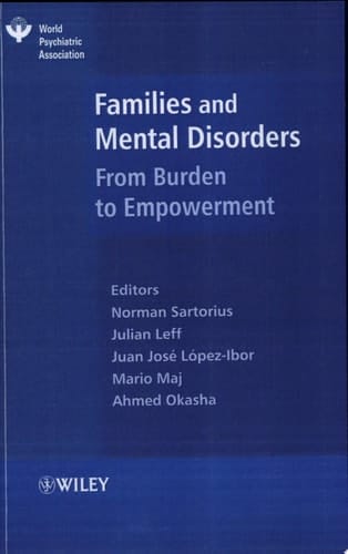 Families and Mental Disorders From Burden to Empowerment