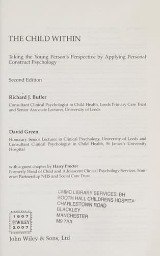 The Child Within Taking the Young Person's Perspective by Applying Personal Construct Psychology