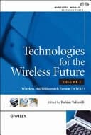 Technologies for the Wireless Future Wireless World Research Forum (WWRF)