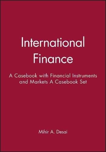 International Finance: A Casebook & Financial Instruments and Markets: A Casebook Set