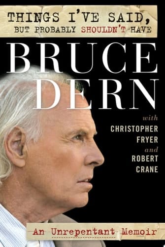 Things I've Said, But Probably Shouldn't Have An Unrepentant Memoir
