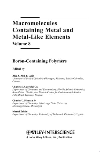 Macromolecules Containing Metal and Metal-Like Elements, Volume 8 Boron-Containing Particles