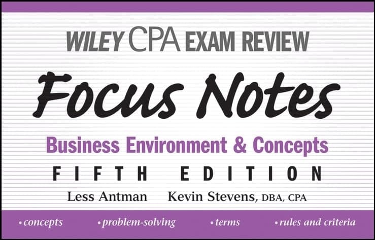 Wiley CPA Examination Review Focus Notes Business Environment and Concepts
