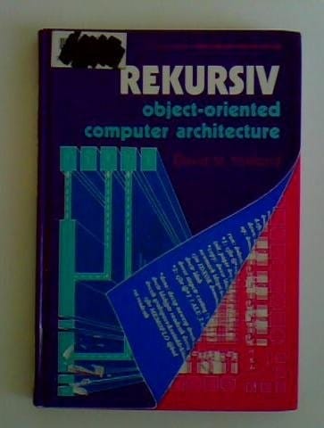 Rekursiv: Object-Oriented Computer Architecture