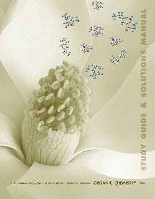 Study Guide And Solutions Manual To Accompany Organic Chemistry Tenth Edition