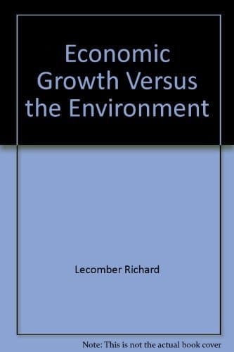 Economic Growth Versus the Environment