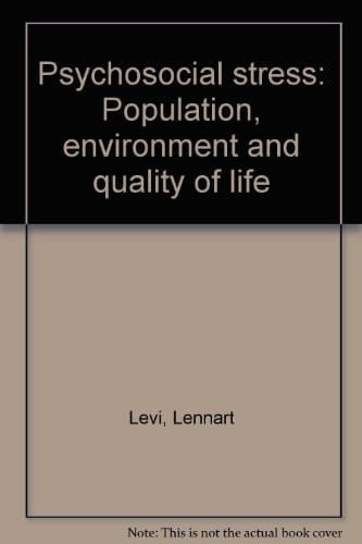 Psychosocial Stress: Population, Environment, and Quality of Life