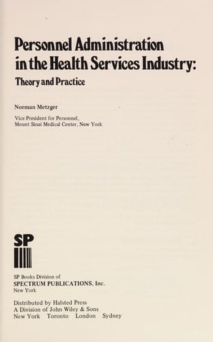 Metzger Personnel Administration in Th (Health systems management)