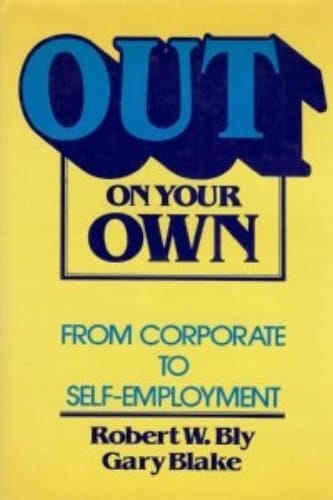 Out on Your Own: From Corporate to Self-Employment