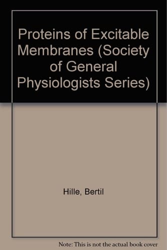 Proteins of Excitable Membranes (Wiley Medical Publication)