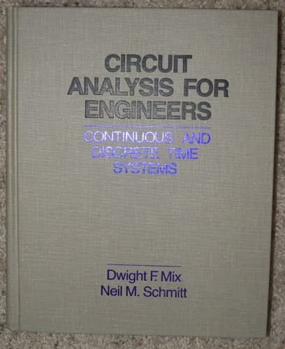 Circuit Analysis for Engineers: Continuous and Discrete Time Systems
