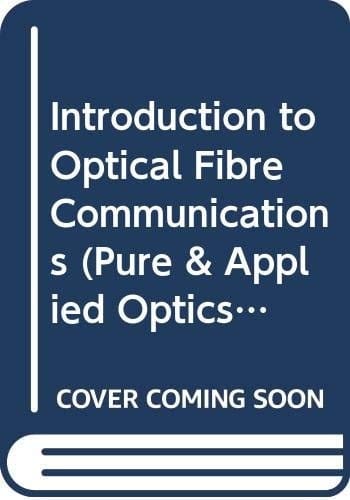Introduction to Optical Fiber Communications