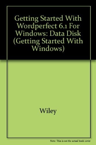 Wiley Getting Started , With WordPerfect 6.1