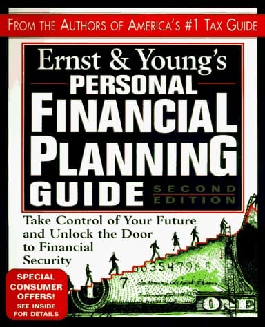 Ernst & Young's Personal Financial Planning Guide Take Control of Your Future and Unlock the Door to Financial Security