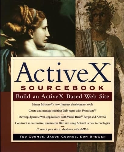 ActiveX Sourcebook: Build an ActiveX-Based Web Site