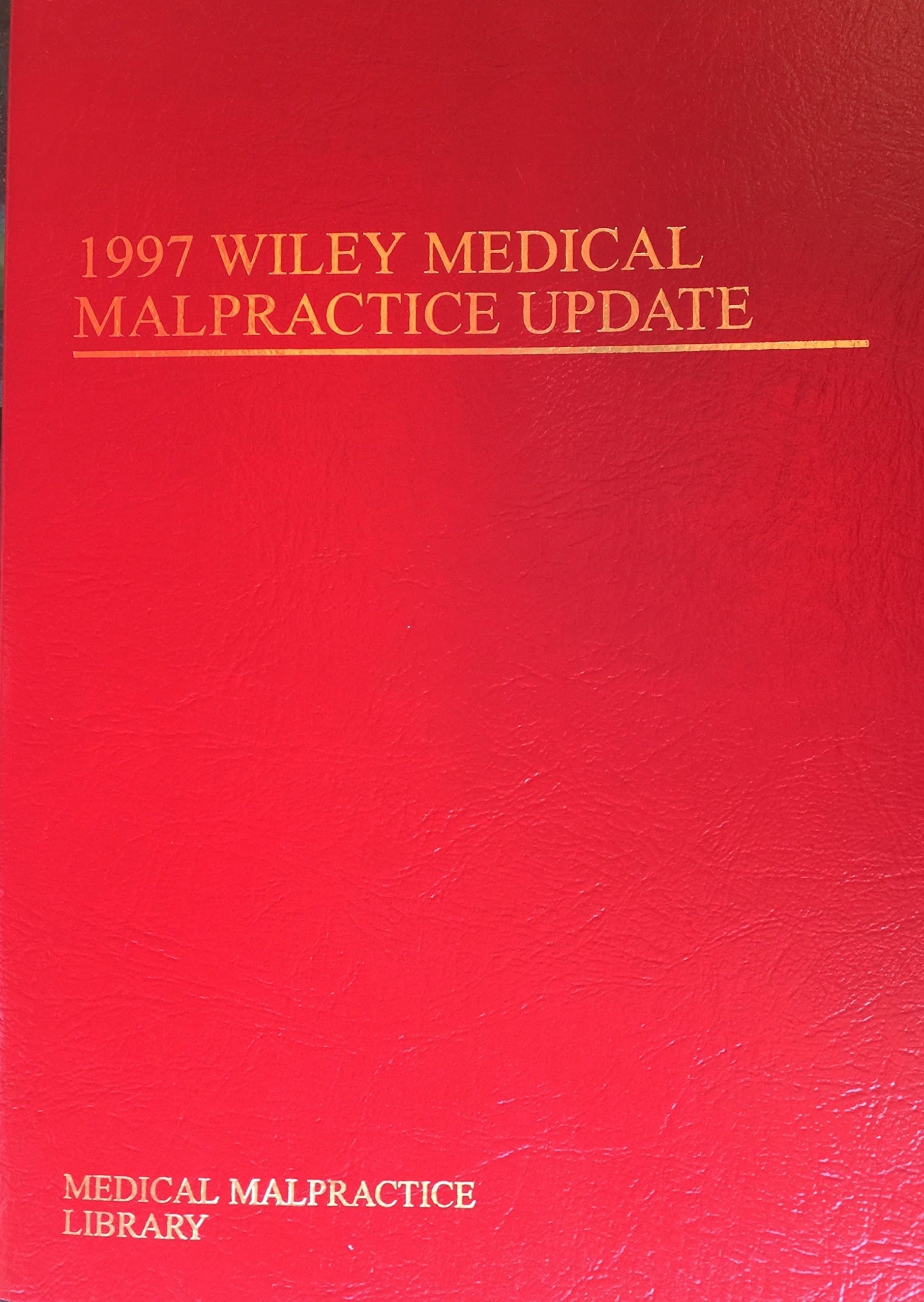 1997 Wiley Medical Malpractice