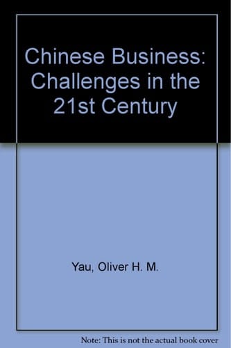 Chinese Business Challenges in the 21st Century