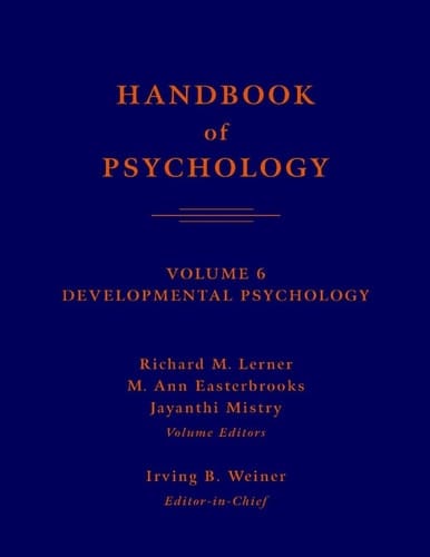 Handbook of Psychology, Developmental Psychology (Volume 6)