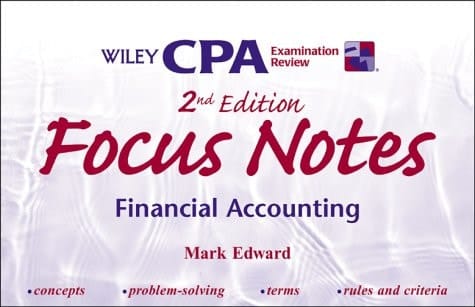Wiley CPA Examination Review Focus Notes, Financial Accounting