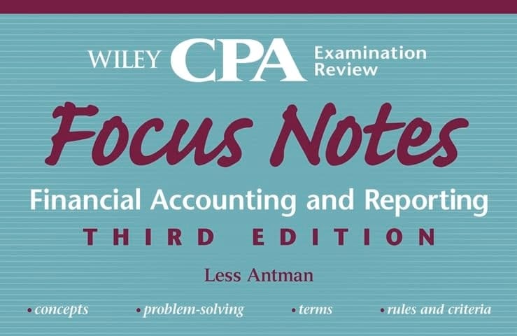Wiley CPA Examination Review Focus Notes, Financial Accounting and Reporting