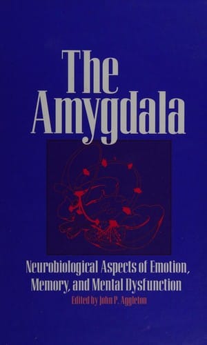 The Amygdala: Neurobiological Aspects of Emotion, Memory, and Mental Dysfunction