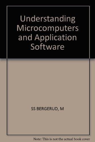 Understanding Microcomputers and Application Software