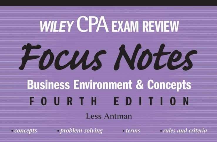 Wiley CPA Examination Review Focus Notes Business Environment and Concepts