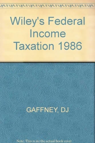 Wiley's Federal Income Taxation 1986