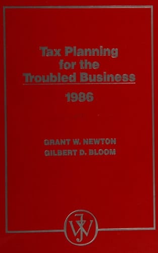 Tax Planning for the Troubled Business, 1986